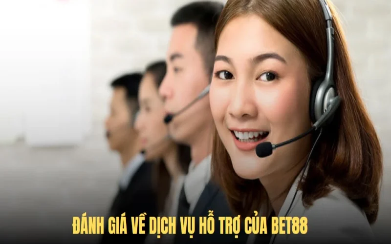 Những lời đánh giá của thành viên về hình thức liên hệ BET88 